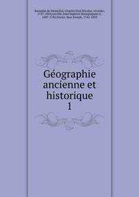 Gographie ancienne et historique. 1