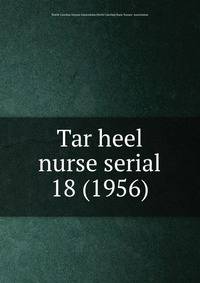 Tar heel nurse serial. 18 (1956)