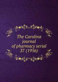 The Carolina journal of pharmacy serial