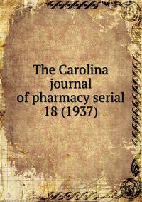 The Carolina journal of pharmacy serial