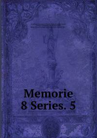 Memorie. 8 Series. 5