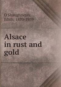 Alsace in rust and gold