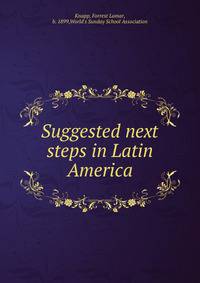 Suggested next steps in Latin America