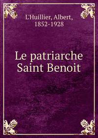 Le patriarche Saint Benoit