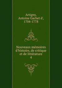 Nouveaux m?moires d'histoire, de critique et de litt?rature