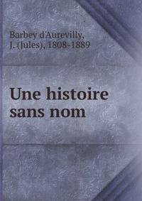 Une histoire sans nom