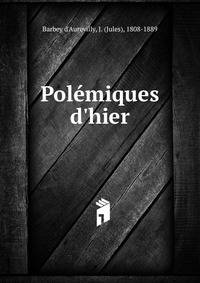 Pol?miques d'hier