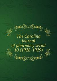 The Carolina journal of pharmacy serial