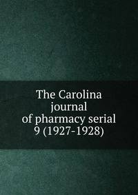 The Carolina journal of pharmacy serial
