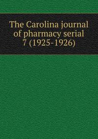 The Carolina journal of pharmacy serial