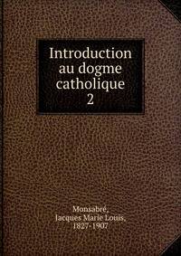 Introduction au dogme catholique