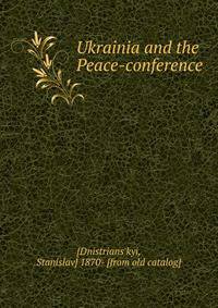Ukrainia and the Peace-conference