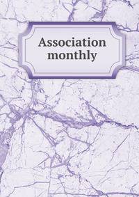 Association monthly