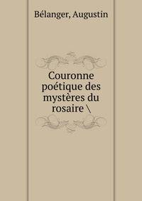 Couronne poetique des mysteres du rosaire