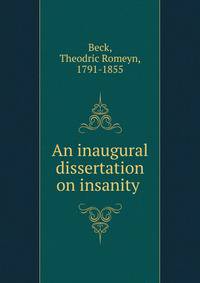 An inaugural dissertation on insanity .