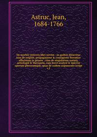 De morbis venereis libri novem : in quibus disseritur tum de origine, propagatione &amp; contagione horumce affectuum in genere : t?m de singulorum natur?, aetiologi? &amp; therapei?, cum brevi analysi &amp; epicrisi operum plerorumque, quae de eodem
