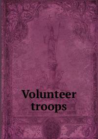 Volunteer troops