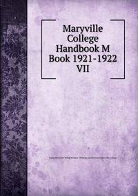Maryville College Handbook M Book 1921-1922. VII