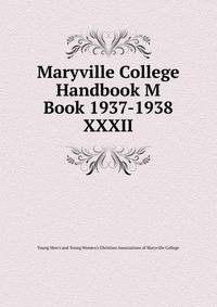 Maryville College Handbook M Book 1937-1938. XXXII