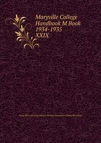 Maryville College Handbook M Book 1934-1935. XXIX
