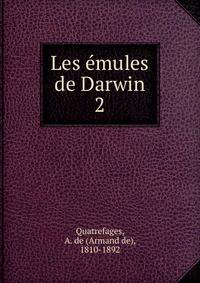 Les emules de Darwin