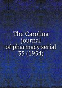 The Carolina journal of pharmacy serial
