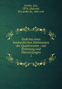 Gedichte eines lombardischen Edelmannes des Quattrocento : mit Einleitung und ?bersetzungen