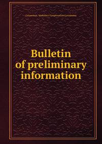 Bulletin of preliminary information
