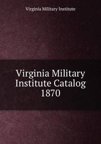 Virginia Military Institute Catalog