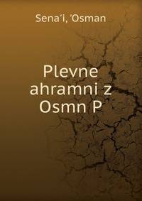 Plevne ahramni z Osmn P