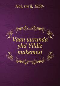 Vaan uurunda yhd Yildiz makemesi