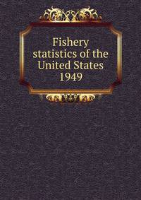 Fishery statistics of the United States