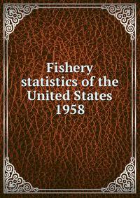 Fishery statistics of the United States