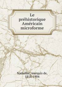 Le prehistorique Americain microforme