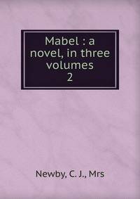 Mabel : a novel, in three volumes