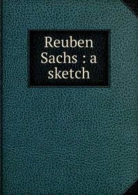 Reuben Sachs : a sketch