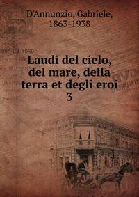 Laudi del cielo, del mare, della terra et degli eroi. 3