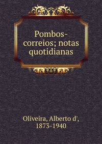 Pombos-correios; notas quotidianas