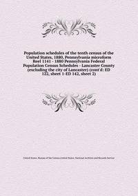 Population schedules of the tenth census of the United States, 1880, Pennsylvania microform
