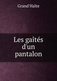 Les ga?t?s d'un pantalon