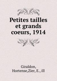 Petites tailles et grands coeurs, 1914
