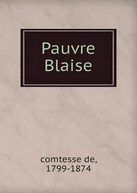 Pauvre Blaise