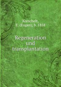 Regeneration und transplantation