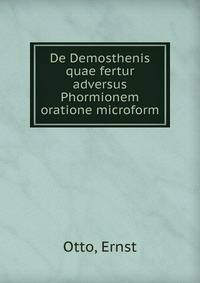 De Demosthenis quae fertur adversus Phormionem oratione microform