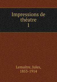 Impressions de theatre