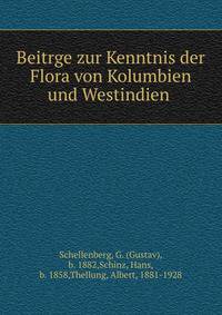 Beitrge zur Kenntnis der Flora von Kolumbien und Westindien .