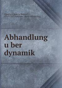 Abhandlung u?ber dynamik