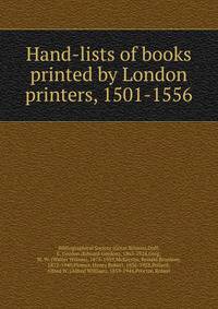 Hand-lists of books printed by London printers, 1501-1556