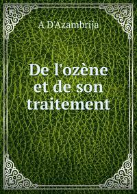 De l'oz?ne et de son traitement