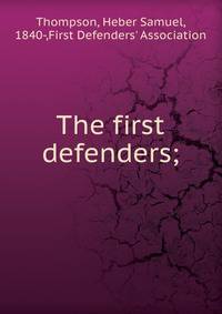 The first defenders;